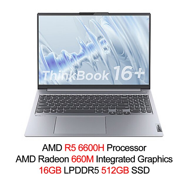 Lenovo ThinkBook 16+ 2022 Laptop Ryzen R7-6800H\R5-6600H AMD Radeon 660/680M 16/32GB RAM 512G/1T SSD 16inch 2.5K 120Hz Screen No