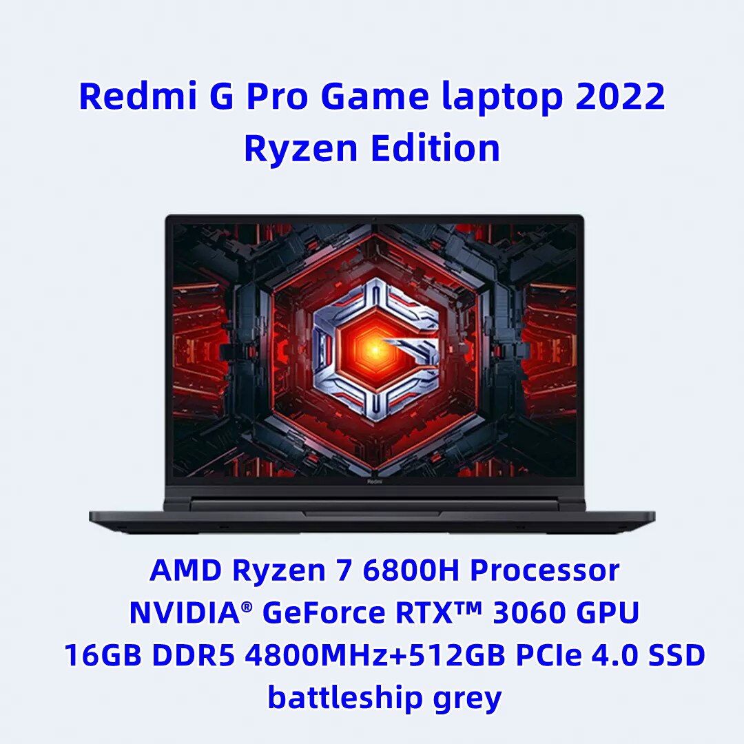 Xiaomi Redmi G Pro Game Laptop 2022 AMD Ryzen R7-6800H/R5-6600H RTX 3060/RTX 3050 GPU 16" 2.5K 240Hz Gaming Notebook PC Wifi6