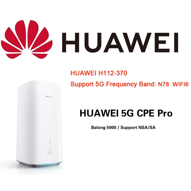 HUAWEI 5G CPE Pro International H112-370 with Sim Card Unlock Wireless Modem 5G Mobile Wifi Pro H112-370 Lte Hotspot
