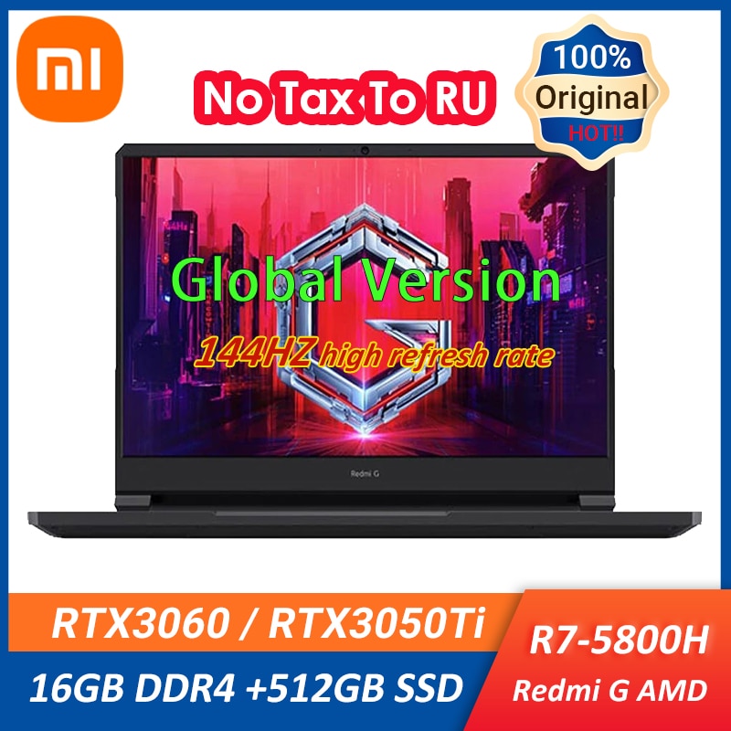 Xiaomi Redmi G Gaming Laptop 16.1Inch AMD Ryzen 7 5800H RTX 3060/RTX 3050Ti 16GB + 512GB Notebook 144Hz 100% sRGB Game Computer